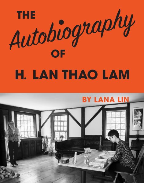 Cover art for The autobiography of H. Lan Thao Lam / Lana Lin.