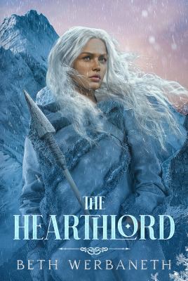 Cover art for The hearthlord / Beth Werbaneth.