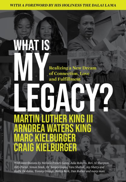 Cover art for What is my legacy? : realizing a new dream of connection