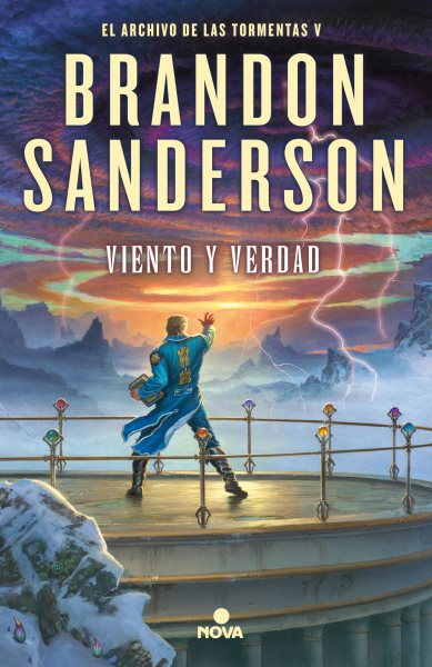 Cover art for Viento y verdad  / Brandon Sanderson   traducción de Manu Viciano y David Tejere Expósito   galeradas revisades por Antonio Torrubia y Tamars Tonetti.