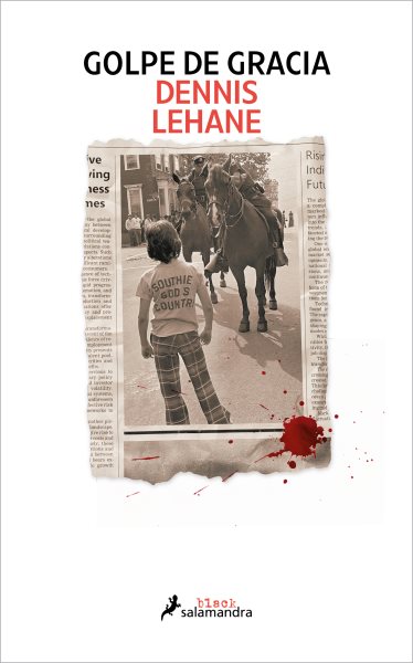 Cover art for Golpe de gracia / Dennis Lehane   traducción del inglés de Aurora Echevarria.