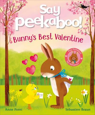 Cover art for Say peekaboo! : Bunny's best Valentine / Anne Forni
