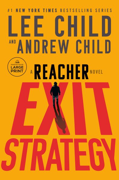 Cover art for Exit strategy : a Reacher novel [LARGE PRINT] / Lee Child and Andrew Child.