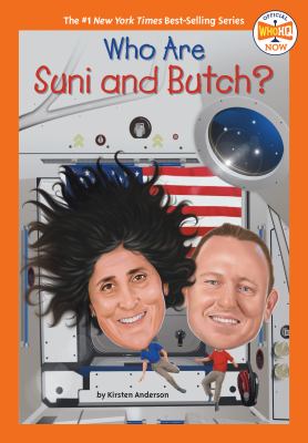 Cover art for Who are Suni and Butch? / by Kirsten Anderson   illustrated by Dede Putra.