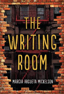 Cover art for The writing room / Marcia Argueta Mickelson.