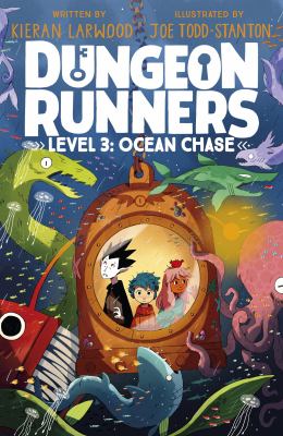 Cover art for Dungeon Runners. Level 3 : Ocean chase / by Kieran Larwood   illustrated by Joe Todd-Stanton.