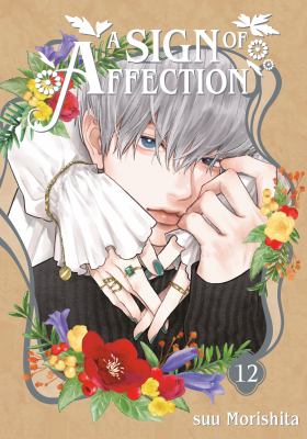 Cover art for A sign of affection. 12 / suu Morishita   original digital edition translation: Christine Dashiell   original digital edition lettering: Carl Vanstiphout   print edition lettering: Lys Blakeslee.