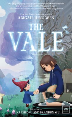 Cover art for The Vale / Abigail Hing Wen   illustrated by Yuna Cheong and Brandon Wu.