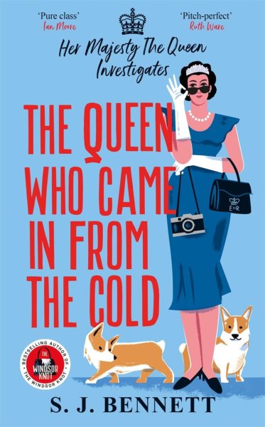 Cover art for The queen who came in from the cold / S.J. Bennett.
