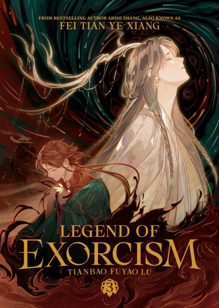 Cover art for Legend of exorcism = tianbao fuyao lu 3 / written by Fei Tian Ye Xiang  illustrated by Ruthie (KKCOOCOOL)  translated by Lily & Louise.
