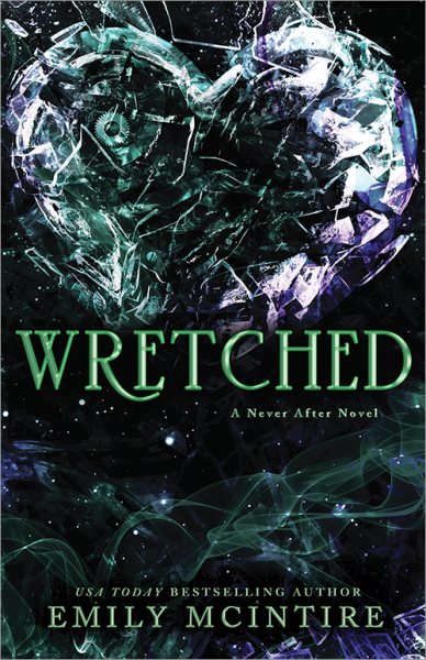 Cover art for Wretched : a never after novel / Emily McIntire.