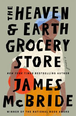 Cover art for The Heaven & Earth Grocery Store [BOOK BUNDLE] / James McBride.