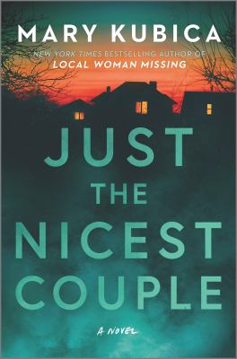 Cover art for Just the nicest couple [BOOK BUNDLE] / Mary Kubica.