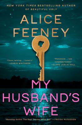 Cover art for My husband's wife : a novel / Alice Feeney.