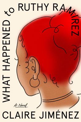 Cover art for What happened to Ruthy Ramirez [BOOK BUNDLE] / Claire Jiménez.