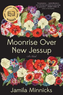 Cover art for Moonrise over New Jessup : a novel / by Jamila Minnicks.