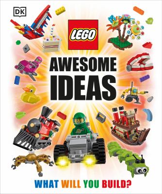 Cover art for Lego awesome ideas / Daniel Lipkowitz.