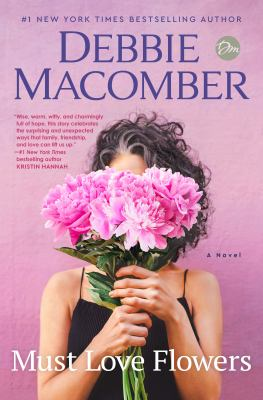 Must Love Flowers by Debbie Macomber book cover