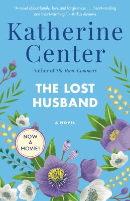 Cover art for The lost husband : a novel / Katherine Center.