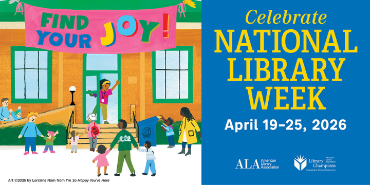 National Library Week 2026 banner: Illustration of a library with Mychal Threets waving from the door to usher passersby into the library. Text on side: Celebrate National Library Week; April 19-25, 2026
