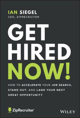 Cover art for Get hired now! : how to accelerate your job search