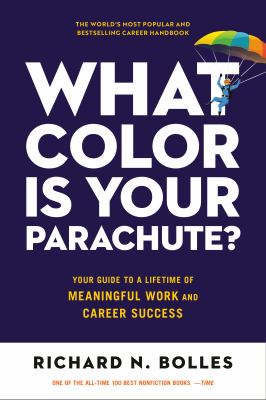 Cover art for What color is your parachute? 2023 : your guide to a lifetime of meaningful work and career success / Richard N. Bolles.