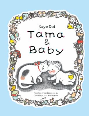 Cover art for Tama & baby / Kaya Doi   translated from Japanese by David Boyd and Asa Yoneda.