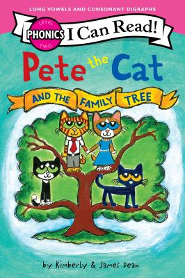 Cover art for Pete the cat and the family tree / by Kimberly & James Dean.