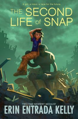 Cover art for The second life of snap / by Erin Entrada Kelly.