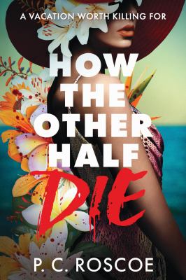 Cover art for How the other half die / P.C. Roscoe.