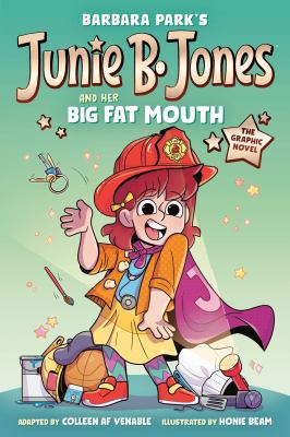Cover art for Junie B. Jones and her big fat mouth : graphic novel / created and story by Barbara Park   adapted by Colleen AF Venable   illustrated by Honie Beam   with colors by Kiwi Byrd.