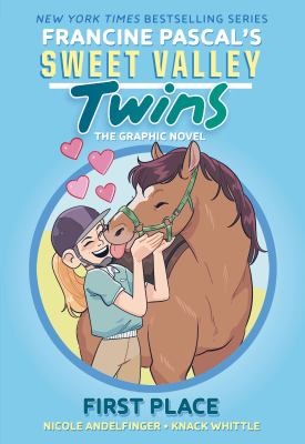 Cover art for First place / created and story by Francine Pascal   adaptation written by Nicole Andelfinger   illustrated by Knack Whittle   colors by Lyle Lynde and Autumn Gaffney   letters by Warren Montgomery.