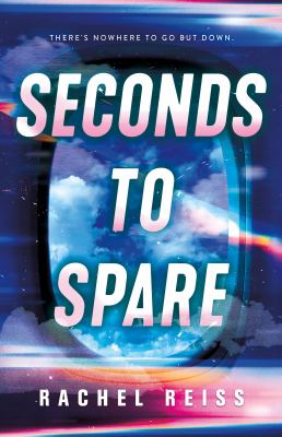 Cover art for Seconds to spare / Rachel Reiss.