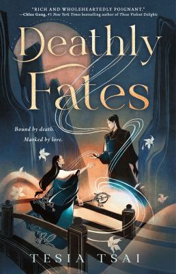 Cover art for Deathly fates / Tesia Tsai.
