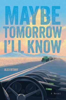 Cover art for Maybe tomorrow I'll know / Alex Ritany.
