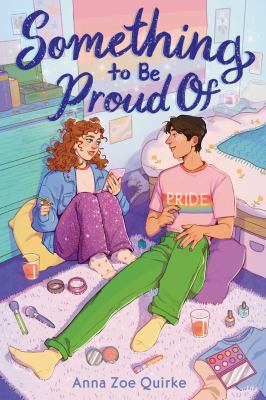 Cover art for Something to be proud of / Anna Zoe Quirke.