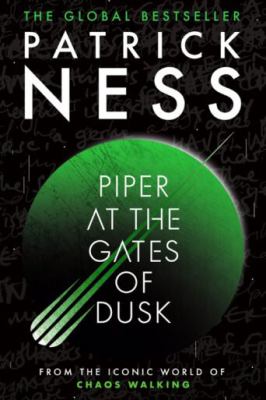 Cover art for Piper at the gates of dusk / Patrick Ness.