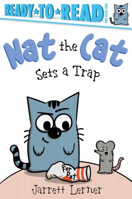 Cover art for Nat the Cat sets a trap / by Jarrett Lerner.