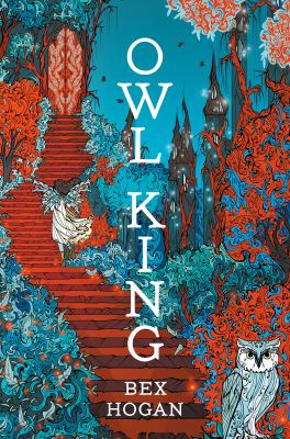 Cover art for Owl King / Bex Hogan.
