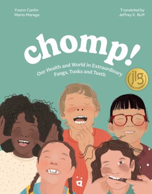 Cover art for Chomp! : our health and world in extraordinary fangs