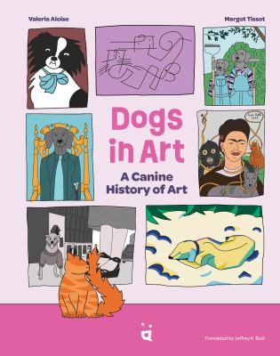 Cover art for Dogs in art : a canine history of painting