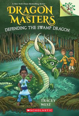 Cover art for Defending the Swamp Dragon / written by Tracey West   illustrated by Matt Loveridge.