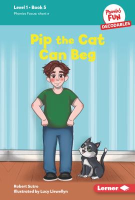 Cover art for Pip the cat can beg / Robert Sutro   illustrated by Lucy Llewellyn.