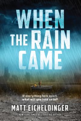 Cover art for When the rain came / Matt Eicheldinger.