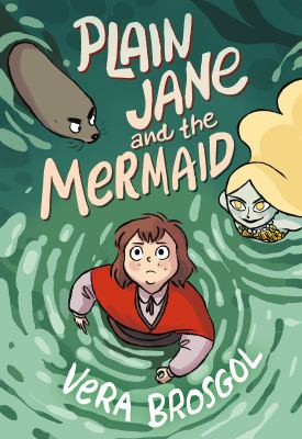 Cover art for Plain Jane and the mermaid / Vera Brosgol.