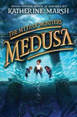Cover art for Medusa / Katherine Marsh.