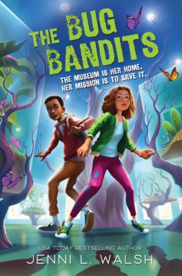Cover art for The bug bandits / Jenni L. Walsh.