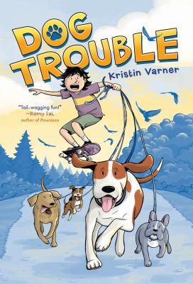 Cover art for Dog trouble / Kristin Varner.