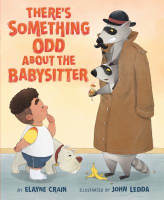 Cover art for There's something odd about the babysitter / by Elayne Crain   illustrated by John Ledda.