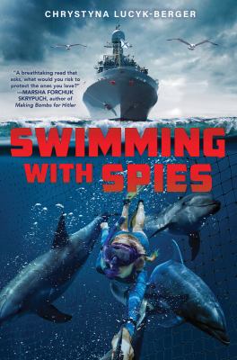 Cover art for Swimming with spies / Chrystyna Lucyk-Berger.